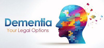 Understanding legal options for Dementia and Alzheimers